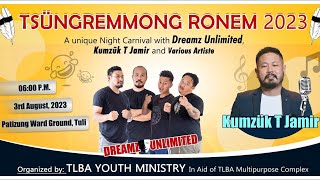 TLBA YM TSUNGREMMONG RONEM WITH @DREAMZ UNLIMITED, KUMZUK T JAMIR AND VARIOUS ARTISTE