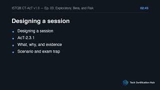 Exploratory, Beta, and Risk | ISTQB CT-AcT v1.0 — Ep. 03