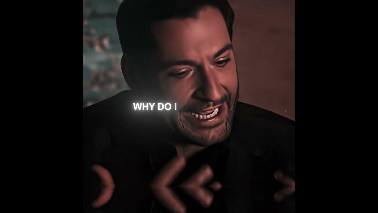 why do i hate myself so much lucifer edit otnicka where are