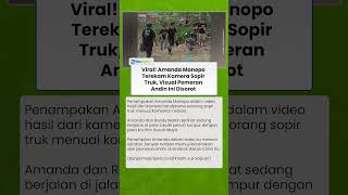 Viral Amanda Manopo Terekam Kamera Sopir Truk, Visual Pemeran Andin Ini Disorot