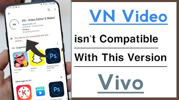 VN Video Editor Your Device isn