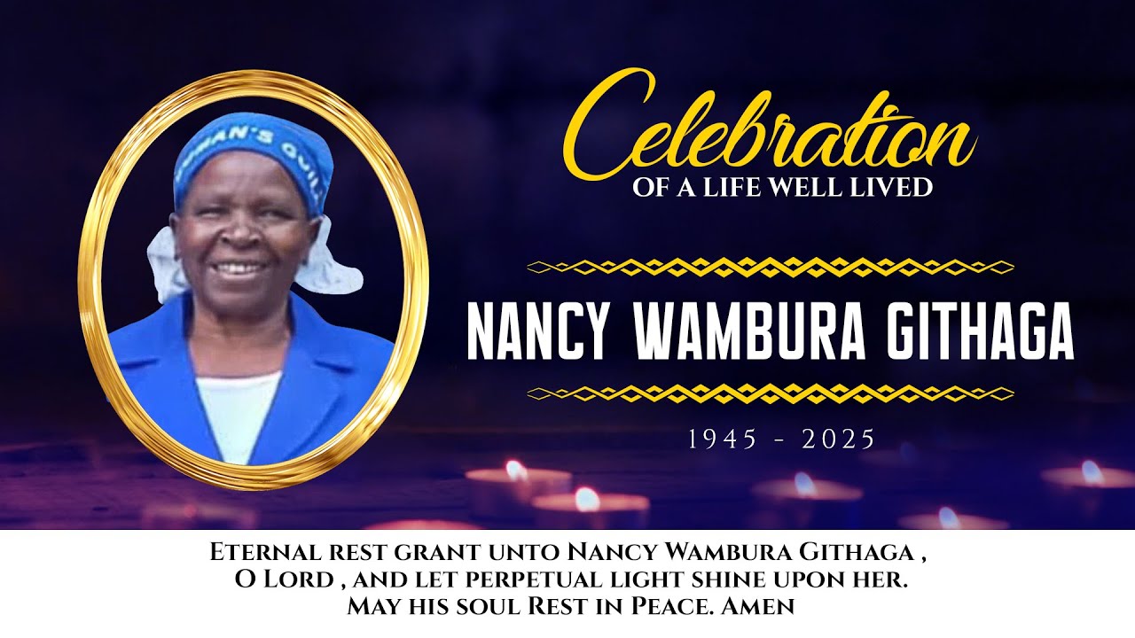 Celebrating the life of NANCY WAMBURA GITHAGA