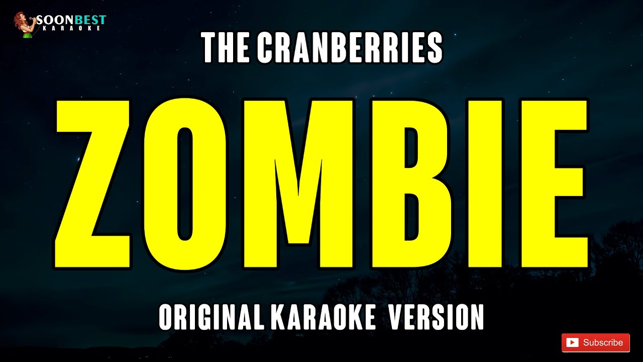 Zombie - The Cranberries (Original Karaoke Version)
