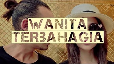 Bunga Citra Lestari - Wanita Terbahagia (video lirik) OST CALON BINI