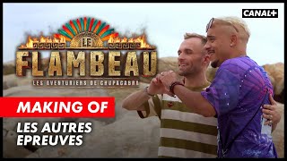 Le Flambeau - Le Making Of (Les autres épreuves)