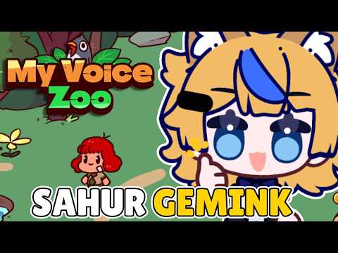 SAHUR GEMINK,  Kebun Binatang Berisik ?!