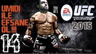 Ea Sports Ufc 15 Dünya Kemer Maci 14.Bölüm Türkçe Oynanış Seri