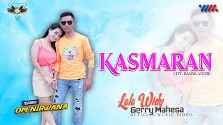 GERRY MAHESA ft LALA WIDY OM NIRWANA | KASMARAN [LIVE CONCERT WAHANA MUSIK]