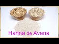 Cómo Hacer Harina de Avena - Usos y Propiedades │Club de Reposteria