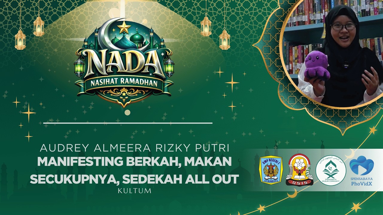 NADA (Nasihat Ramadhan) - Manifesting Berkah, Makan secukupnya, Sedekah all out