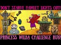 Don&#39;t Starve Hamlet Lights Out Challenge - Ruinous Royalty &amp; Boss Prep!