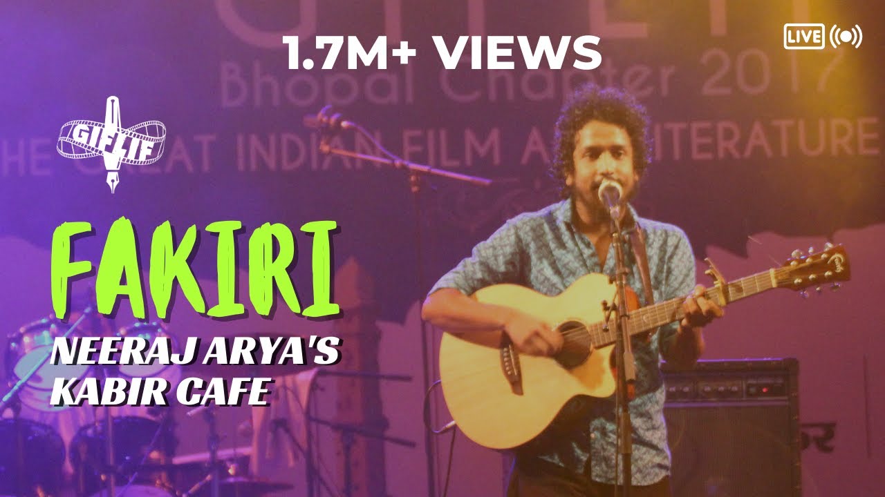 Fakiri  Neeraj Aryas Kabir Cafe Live concert  GIFLIF