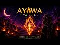 AYWA Ya Leil Arabic Afro House Desert Night Vibes 
