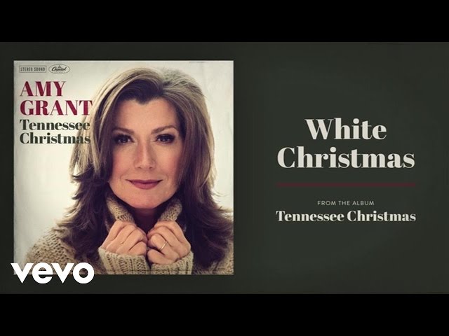 Amy Grant - White Christmas