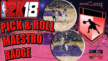 NBA 2K18 BADGE TUTORIAL - HOW TO GET PICK & ROLL MAESTRO BADGE