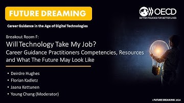 OECD Future Dreaming 2024 | Will tech take my job? Career guidance practitioners skills & futures