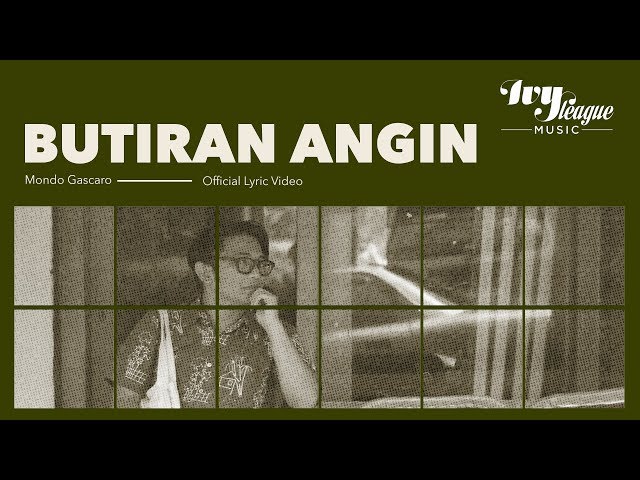 Mondo Gascaro - Butiran Angin (Official Lyrics Video) class=