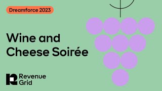 Dreamforce 2023 -  Wine and Cheese Soirée by Revenue Grid