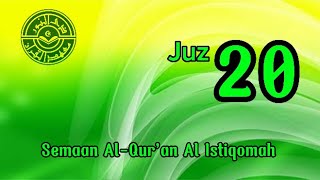 Juz 20 | Semaan Al-Quran Al-Istiqomah