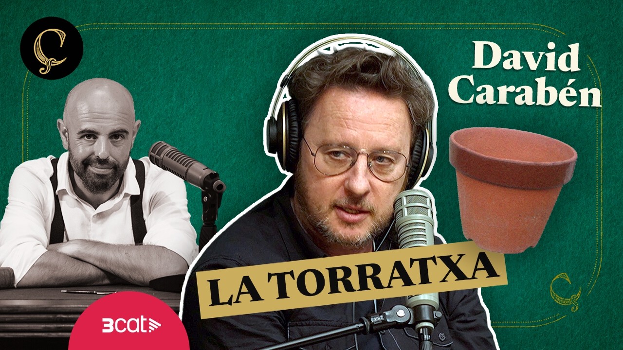 LA RENAIXENÇA: La torratxa, amb David Carabén (1x099)