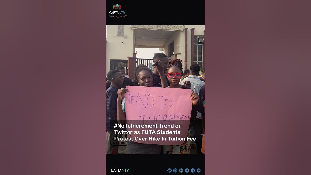 TRENDING | #NoToIncrement Trend on X as FUTA Students Protest Over Hike In Tuition Fee