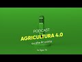 Podcast Agricultura 4.0 – destinația principală pentru cei pasionați de agricultură și inovație!