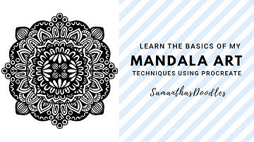Learn the basics of MANDALA ART in Procreate - A SamanthasDoodles Tutorial