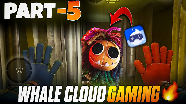 POPPY PLAYTIME CH 4 MOBILE - WHALE CLOUD GAMING PART 5