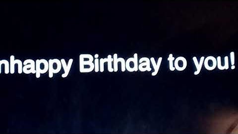 Unhappy Birthday Messages in a Nutshell