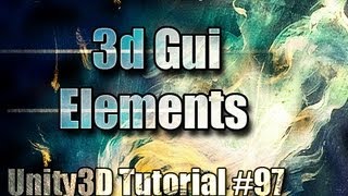 Unity3D Tutorial #97 [ 3d Gui Elements ]