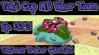 Pokémon Trainer Gauntlet 32-2: Poké Cup Master Ball Biker Team, Poké Cup Great Ball Division