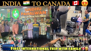 First International Trip With Family Indian To Canada 