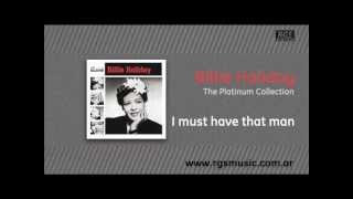 Billie Holiday - I must have that man