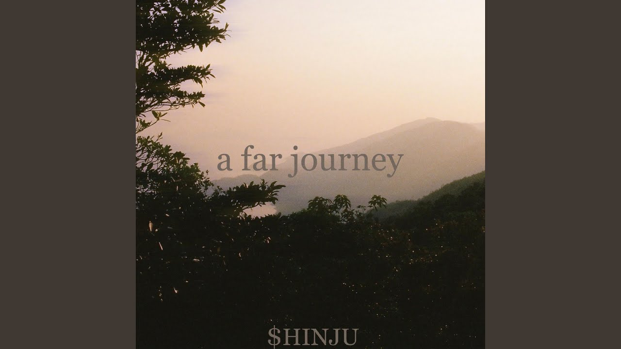 Far journeys