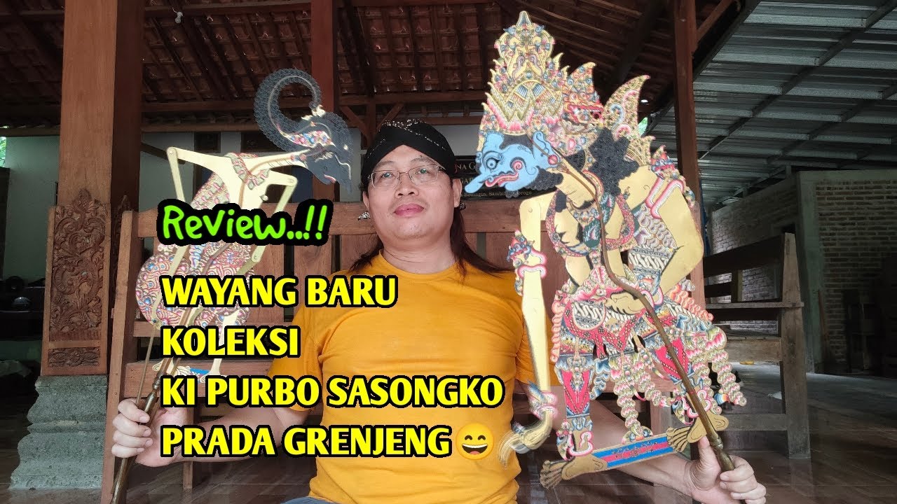 REVIEW WAYANG BARU Koleksi Ki Purbo Sasongko Ponorogo 