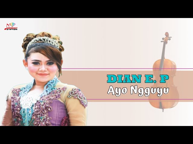 Dian E. P - Ayo Ngguyu (Official Music Video) class=