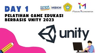 DAY 1 - PELATIHAN GAME EDUKASI BERBASIS UNITY 2023