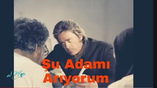 Cüneyt ARKIN | Şu adamı arıyorum çok kısa zamanda bulmam gerek