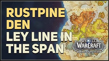 Rustpine Den Ley Line WoW