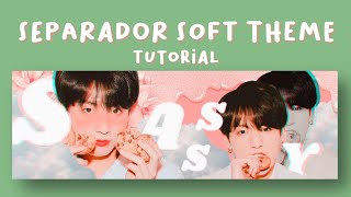 separador soft theme tutorial 🦄 screenshot 2