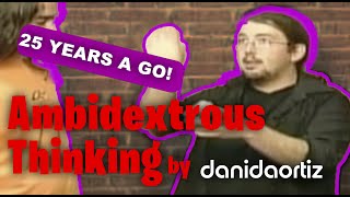 Ambidextrous Thinking - Dani DaOrtiz