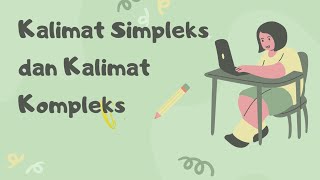 Kalimat Simpleks dan Kalimat Kompleks