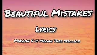 Maroon 5-Beautiful Mistakes ft Megan Thee Stallion (Lyrics)