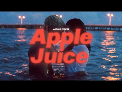 Jessie Reyez Apple Juice 