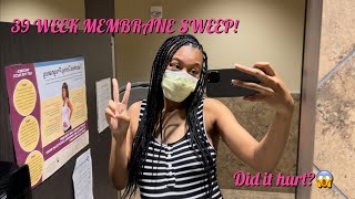 39 WEEK APPT| MEMBRANE SWEEP| VLOG
