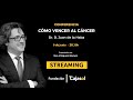 CÓMO VENCER AL CÁNCER, conferencia del oncólogo Juan de la Haba