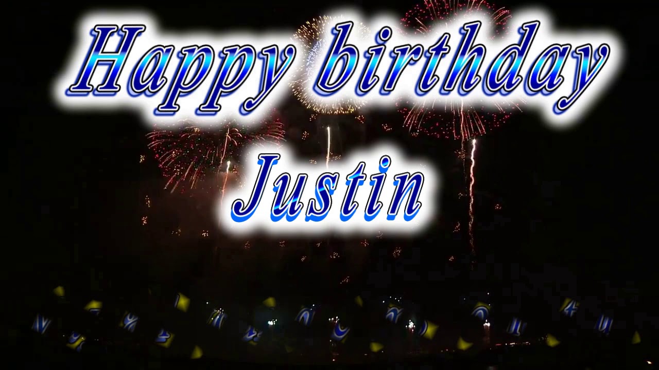 Happy birthday Justin 