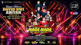 Download Lagu LIVE :: NAGA NADA ( SANGAR DANGDUTE ) - KHITANAN DAVID DWI ABIYAN // BODAS - WATUKUMPUL - PEMALANG