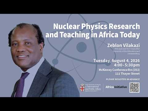 Zeblon Vilakazi — Nuclear Physics Research and Teachings in Africa Today