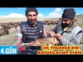 SOĞUK GECENİN ARDINDAN BİR KUZU KESİP YEDİK(4.gün)